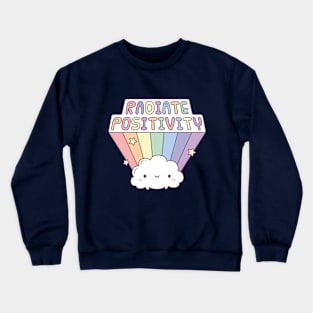 Radiate Positivity, Cute Cloud and Rainbow Doodle Crewneck Sweatshirt